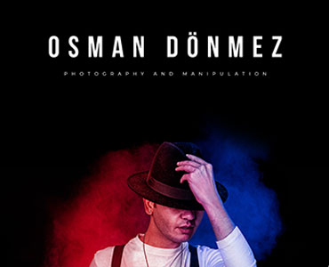 Osman Dönmez Photography and Manipulation